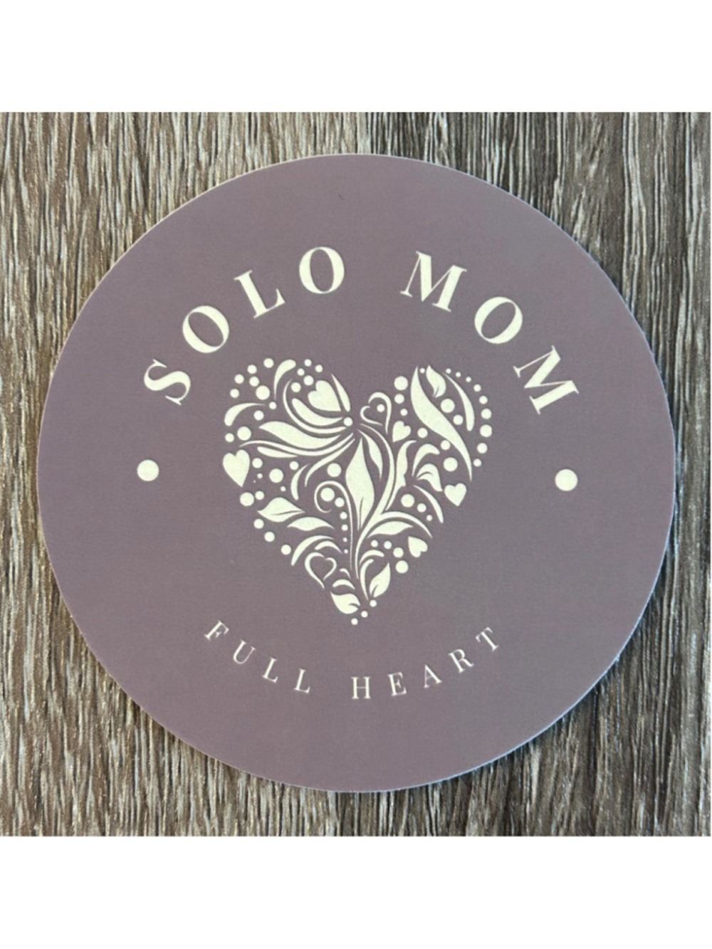 Solo Mom Full Heart Sticker – Empowering Motherhood Vinyl Decal - Picture 2 of 2